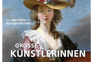 Postkarten-Set Große Künstlerinnen: 18 Kunstpostkarten aus hochwertigem Karton. ca. 0,28 € pro Karte (Anaconda Postkarten, Band 90)