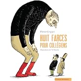 Huit farces pour coll&eacute;giens