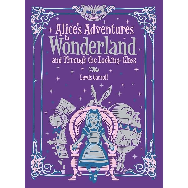 Alice in Wonderland and Through the Looking-Glass: Deluxe