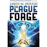 The Plague Forge (Dire Earth Cycle)