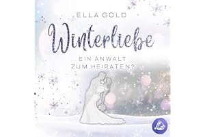Winterliebe - Ein Anwalt zum Heiraten?: Irish Winter Dreams, Band 2