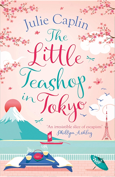 The Little Teashop In Tokyo A Feel Good Romantic Comedy To Make You Smile And Fall In Love Romantic Escapes Book 6 Ebook Caplin Julie Amazon Co Uk Kindle Store