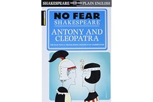 No Fear: Antony and Cleopatra (Sparknotes No Fear Shakespeare): No Fear Shakespeare Side-By-Side Plain English