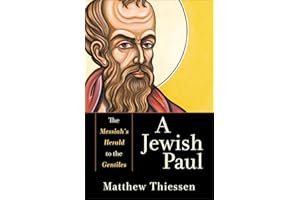 Jewish Paul: The Messiah's Herald to the Gentiles