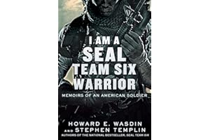 I Am a Seal Team Six Warrior: Memoirs of an American Soldier
