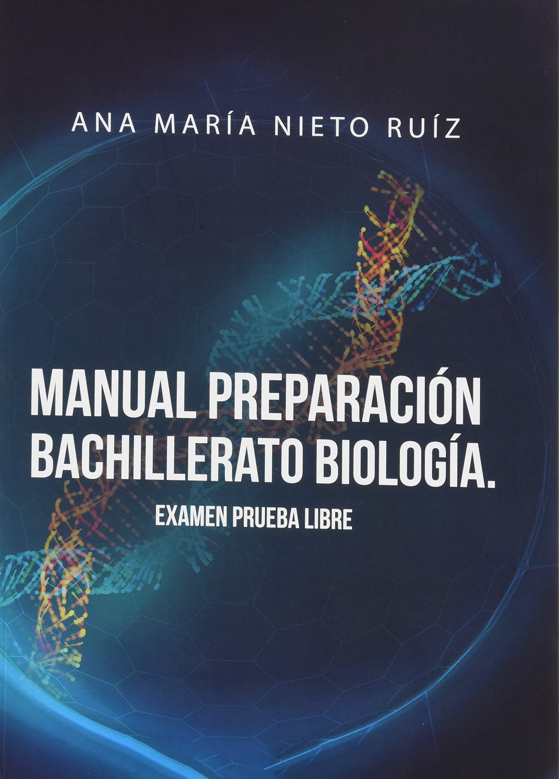 Manual Preparación Bachillerato Biología. Examen Prueba Libre