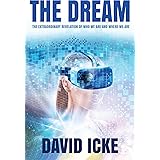The Dream: The Extraordinary Revelation of Who We Are and Where We Are