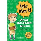 İşte Mert! - Arka Bah&ccedil;edeki Gizem