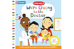 We're Going to the Doctor: With helpful tips for visiting the doctor for the first time (Campbell Big Steps, 5)