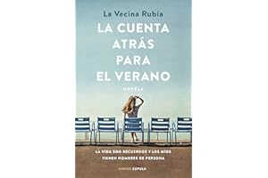 La cuenta atrás para el verano: La vida son recuerdos y los míos tienen nombres de persona