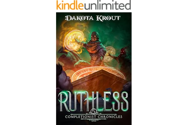 Ruthless: An Epic Fantasy LitRPG Adventure (The Completionist Chronicles Book 5) (English Edition)