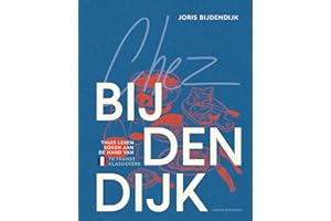 Chez Bijdendijk: Thuis leren koken aan de hand van 70 Franse klassiekers