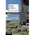 After Defeat: How the East Learned to Live with the West: 118 (Cambridge Studies in International Relations, Series Number 118)