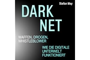 Darknet - Waffen, Drogen, Whistleblower: Wie die digitale Unterwelt funktioniert