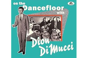 On the Dancefloor With Dion Dimucci