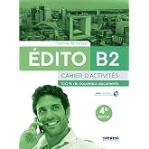 EDITO B2 CAHIER D'EXERCICES ED22
