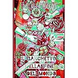 Il banchetto della fine del mondo