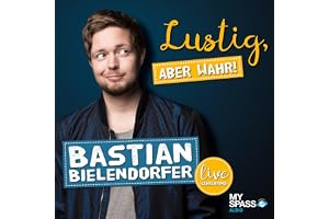Lustig, aber wahr: Live
