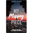 My missing piece tome 2 : Black, Acacia: Amazon.fr: Livres