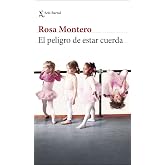 El peligro de estar cuerda