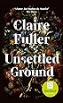 Unsettled Ground: Shortlisted for the Women’s Prize for Fiction 2021