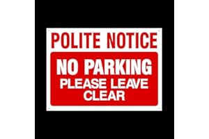 USSP&S Polite Notice - No parking please leave clear Plastic Sign with 4 Pre-Drilled Holes - Private Property, Parking, Clamping, Disabled, Driveway, Do not block (MISC27)