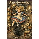 Alice no Pa&iacute;s das Maravilhas: Edi&ccedil;&atilde;o Ilustrada