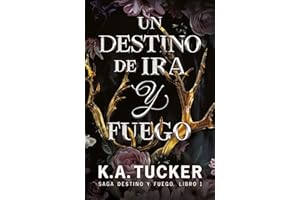 Un destino de ira y fuego