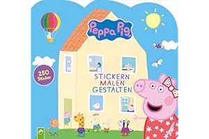 Peppa Pig- Stickern Malen Gestalten: Mit 250 tollen Stickern. Stickerbuch I Malbuch für Kinder ab 3 Jahren I Peppa Wutz: 250 Sticker