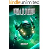 Bomba De Caramelo (Nave Estelar en Venta n&ordm; 4)