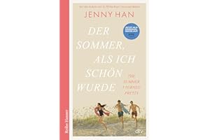 Der Sommer, als ich schön wurde: Die deutsche Ausgabe des Bestsellers 'The Summer I Turned Pretty'