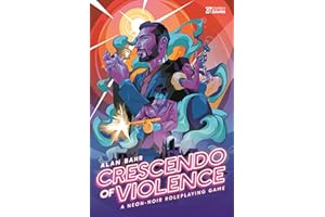 Crescendo of Violence: A Neon-Noir Roleplaying Game (Osprey Roleplaying)