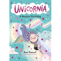 Unicornia: A Magical Birthday: The bestselling illustrated magical