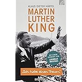 Martin Luther King: "Ich habe einen Traum" Vorwort von Andreas Malessa