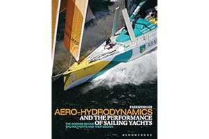Aero-hydrodynamics and the Performance of Sailing Yachts: The Science Behind Sailing Yachts and their Design