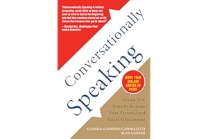 Conversationally Speaking: Tested New Ways to Increase Your Personal and Social Effectiveness