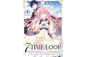 7th Time Loop: The Villainess Enjoys a Carefree Life - Tome 1