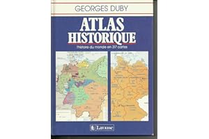 Atlas historique : L'histoire du monde en 317 cartes