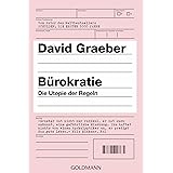 Bürokratie: Die Utopie der Regeln