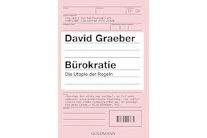 Bürokratie: Die Utopie der Regeln