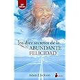 Los diez secretos de la abundante felicidad (2011)