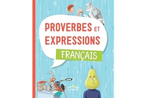 Proverbes et expressions français