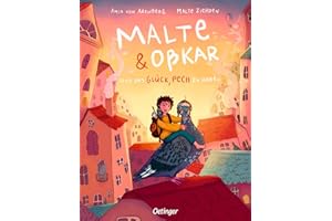 Malte & Oßkar und das Glück, Pech zu haben: Eine wunderbare Geschichte über Freundschaft, Mut und Angst; für Kinder ab 5 Jahren; von Tierschutzaktivist Malte Zierden und Amia von Arenberg