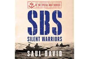 SBS – Silent Warriors: The Authorised Wartime History