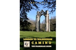 HEARTWOOD PUBLISHING London to Walsingham Camino - The Pilgrimage Guide (Trailblazer Guides)