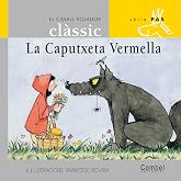 La Caputxeta Vermella (El cavall volador cl&agrave;ssic) (Catalan Edition)