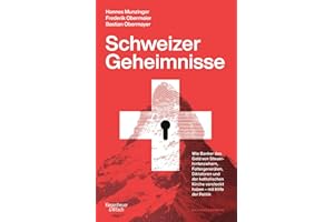 Schweizer Geheimnisse: Wie Banker das Geld von Steuerhinterziehern, Foltergenerälen, Diktatoren und der katholischen Kirche versteckt haben - mit Hilfe der Politik | Die Geschichte der #SuisseSecrets