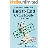 Land’s End to John O’Groats - End to End Cycle Route - A Safer Way