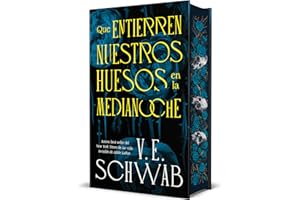 Que entierren nuestros huesos en la medianoche: La novela novela de la autora best seller de La vida invisible de Addie LaRue (Umbriel narrativa)