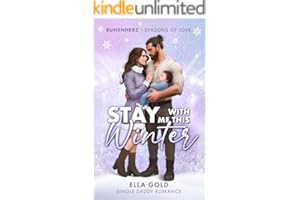 Stay with me this Winter: Single Daddy Romance (Runenherz - Seasons of Love)
